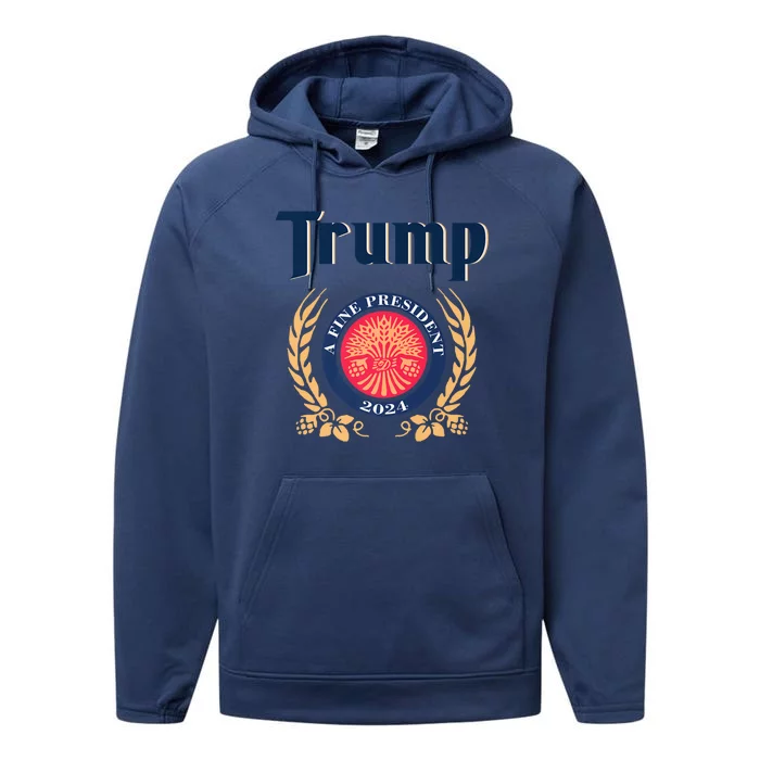 Trump A Fine President 2024 Performance Fleece Hoodie