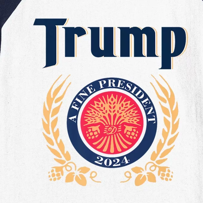 Trump A Fine President 2024 Baseball Sleeve Shirt