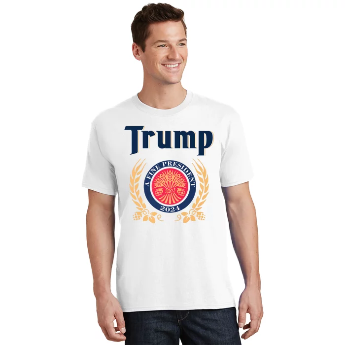 Trump A Fine President 2024 T-Shirt