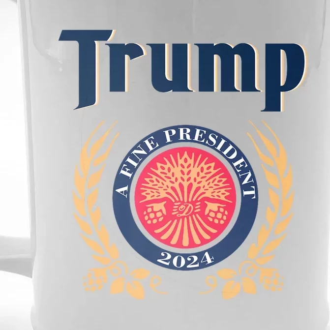 Trump A Fine President 2024 Front & Back Beer Stein