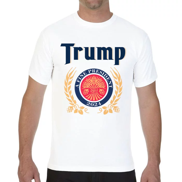 Trump A Fine President 2024 Comfort Colors T-Shirt