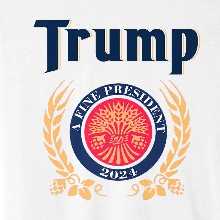 Trump A Fine President 2024 ChromaSoft Performance T-Shirt