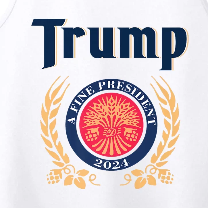 Trump A Fine President 2024 Performance Tank