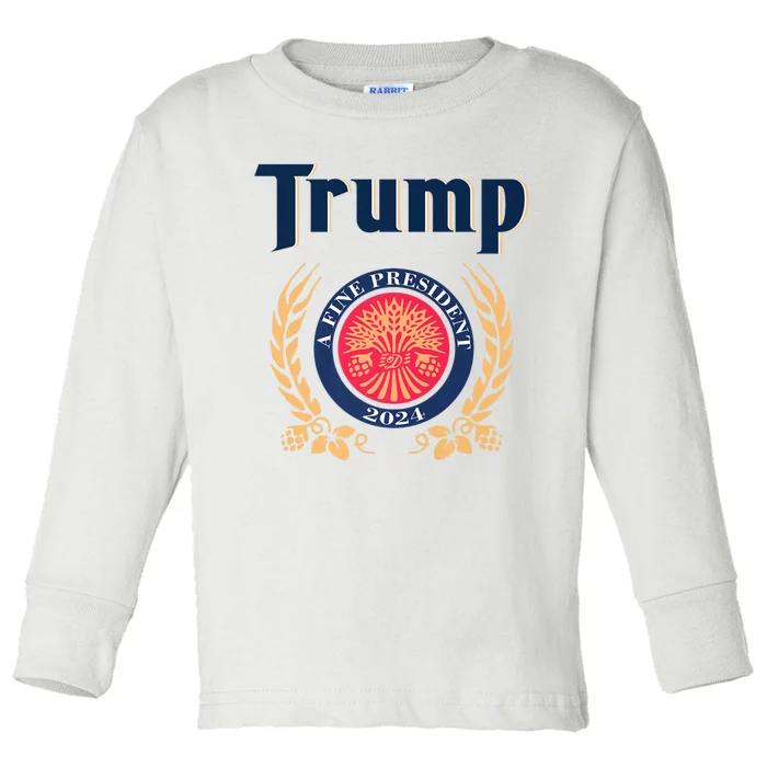 Trump A Fine President 2024 Toddler Long Sleeve Shirt