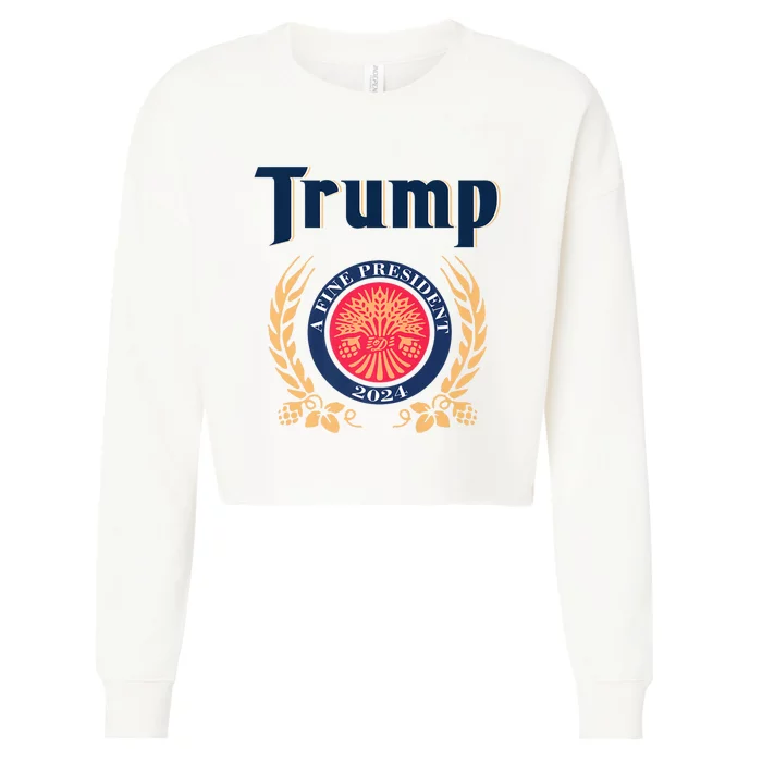 Trump A Fine President 2024 Cropped Pullover Crew