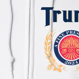 Trump A Fine President 2024 Full Zip Hoodie