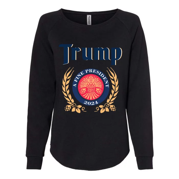 Trump A Fine President 2024 Womens California Wash Sweatshirt