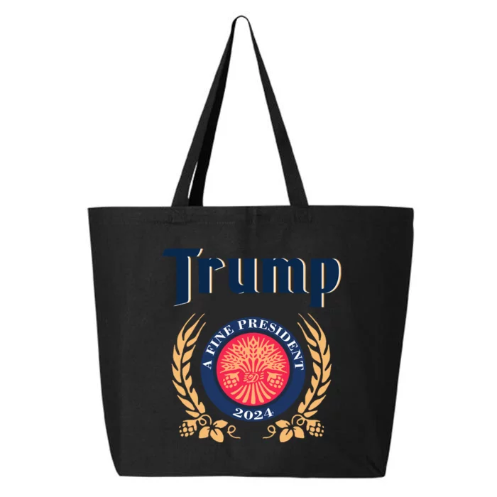 Trump A Fine President 2024 25L Jumbo Tote