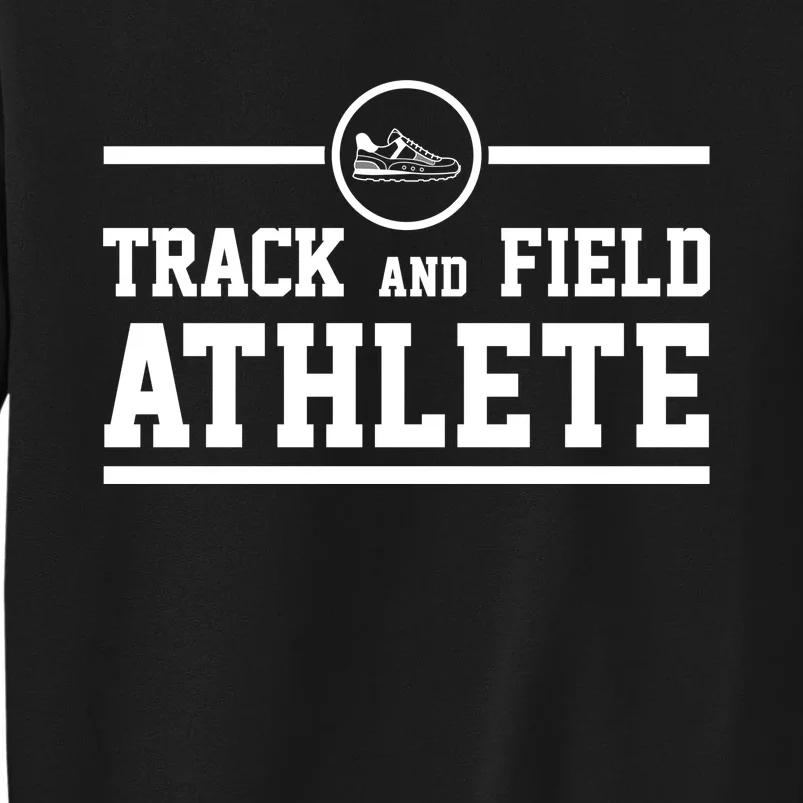 Track And Field Athlete Gift Tall Sweatshirt