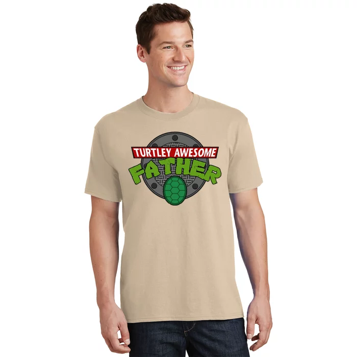 Turtley Awesome Father Awesome Fathers Day T-Shirt