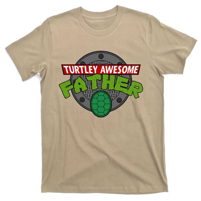 Turtley Awesome Father Awesome Fathers Day T-Shirt