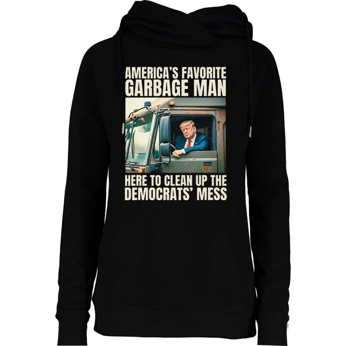 Trump AmericaS Favorite Garbage Man Trump In Trash Truck Womens Funnel Neck Pullover Hood