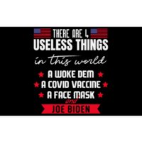 There Are Four Useless Things In This World Sarcastic Biden Bumper Sticker