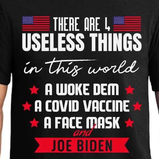 There Are Four Useless Things In This World Sarcastic Biden Pajama Set