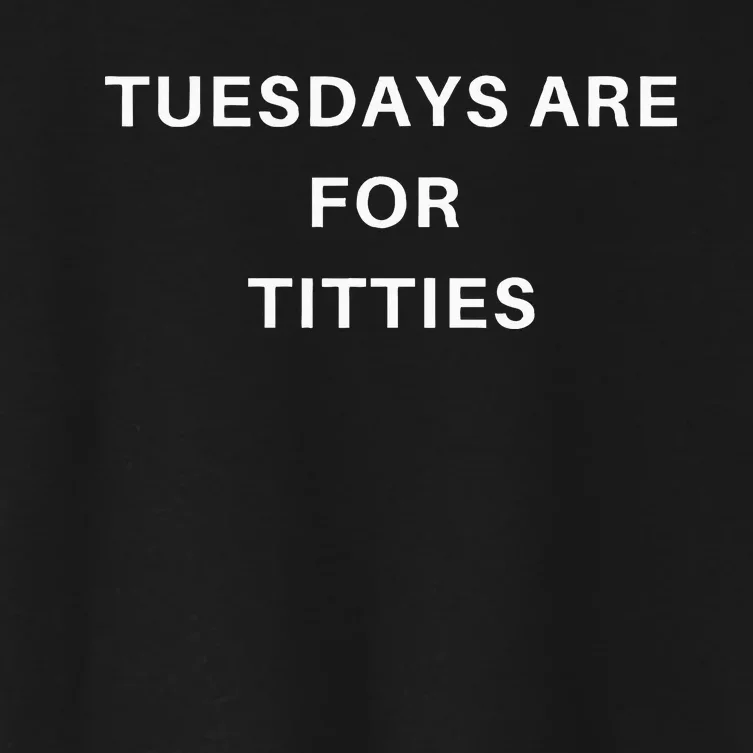 Tuesdays Are For Titties Women's Crop Top Tee