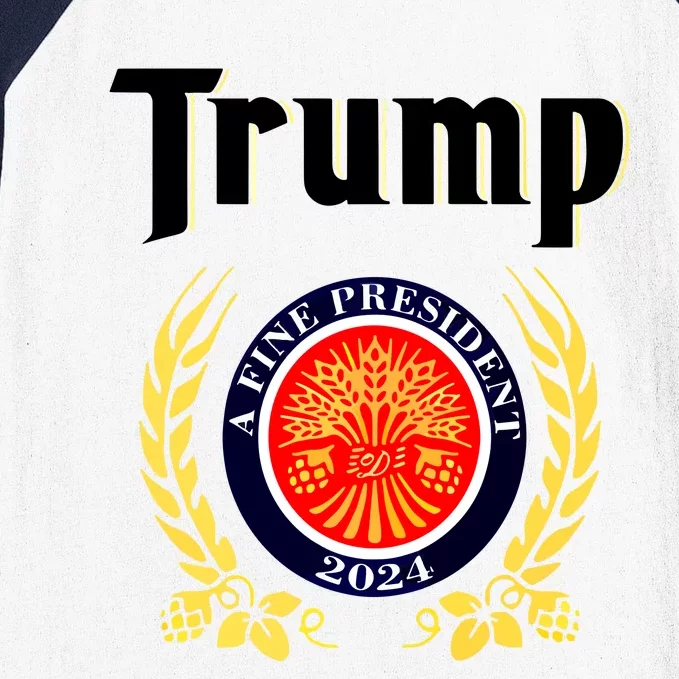 Trump A Fine President 2024 Baseball Sleeve Shirt