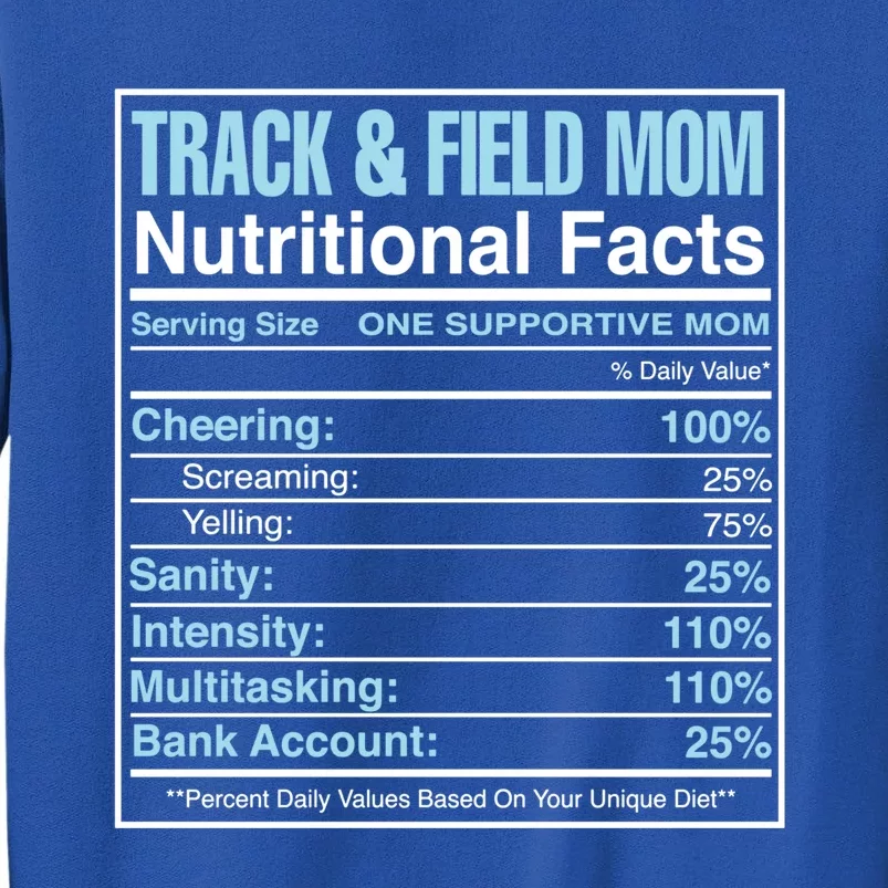 Track And Field Mom Nutritional Facts Marathon Runners Mama Gift Tall Sweatshirt