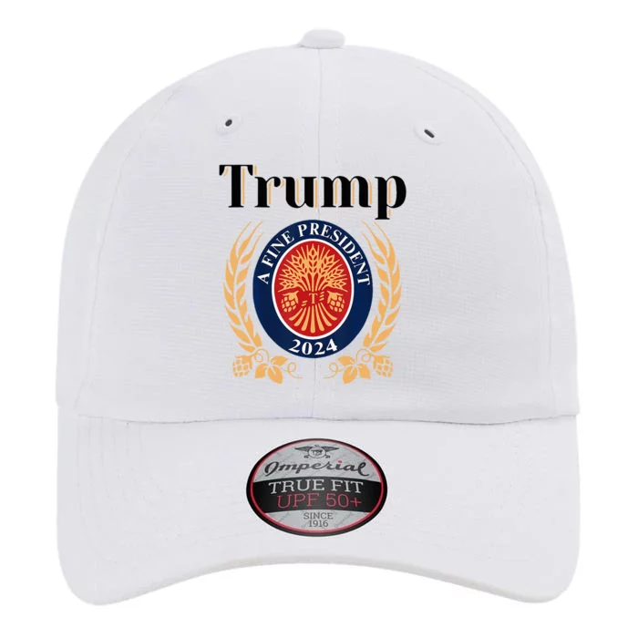 Trump A Fine President 2024 Re Election 2024 The Original Performance Cap