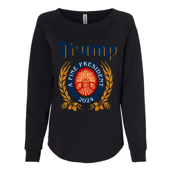 Trump A Fine President 2024 Womens California Wash Sweatshirt