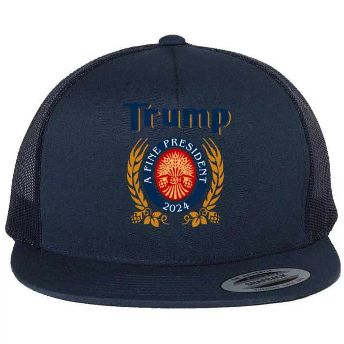 Trump A Fine President 2024 Flat Bill Trucker Hat