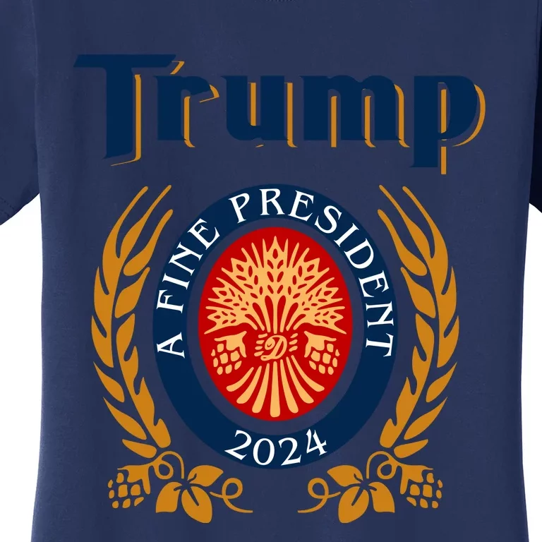 Trump A Fine President 2024 Women's T-Shirt