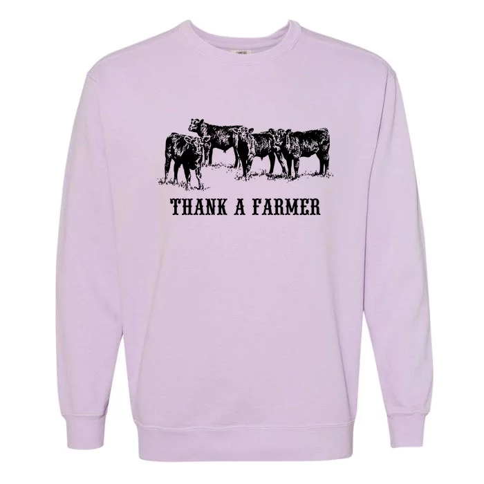 Thank A Farmer Cow Lover Heifer Lover Agriculture Outfit Gift Garment-Dyed Sweatshirt