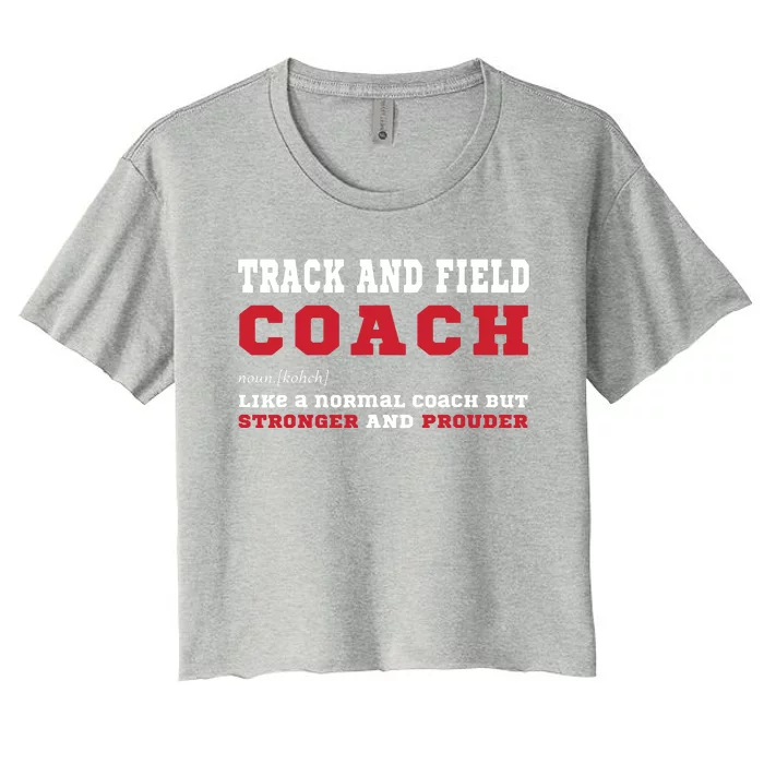 Track And Field Coach Sports Coaching Fun Definition Women's Crop Top Tee