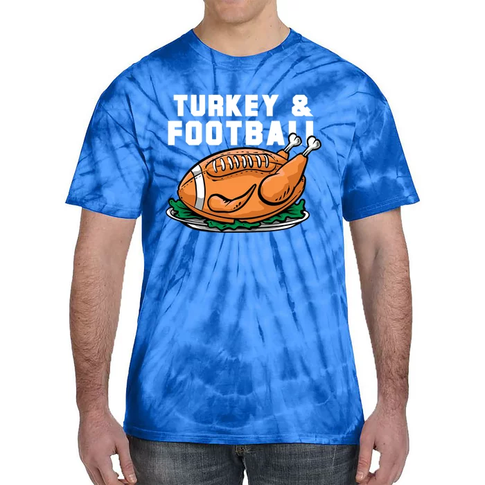 Turkey And Football Funny Thanksgiving Quarterback Meaningful Gift Tie-Dye T-Shirt