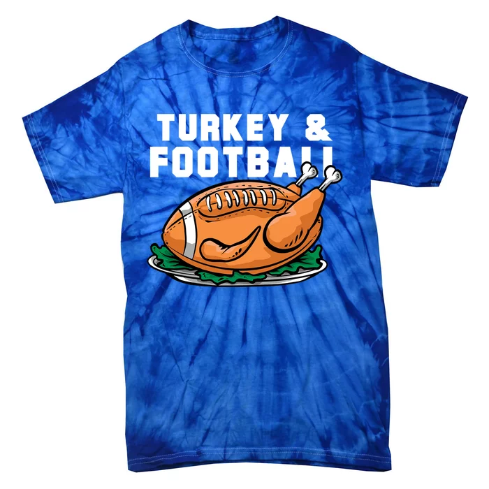 Turkey And Football Funny Thanksgiving Quarterback Meaningful Gift Tie-Dye T-Shirt