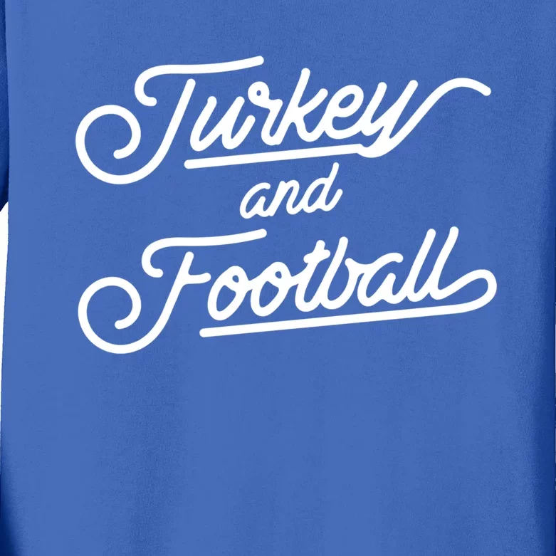 Turkey And Football Thanksgiving Funny Gift Kids Long Sleeve Shirt