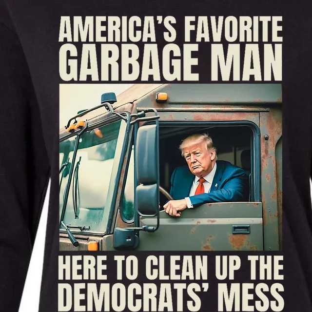 Trump AmericaS Favorite Garbage Man Trump In Trash Truck Womens Cotton Relaxed Long Sleeve T-Shirt