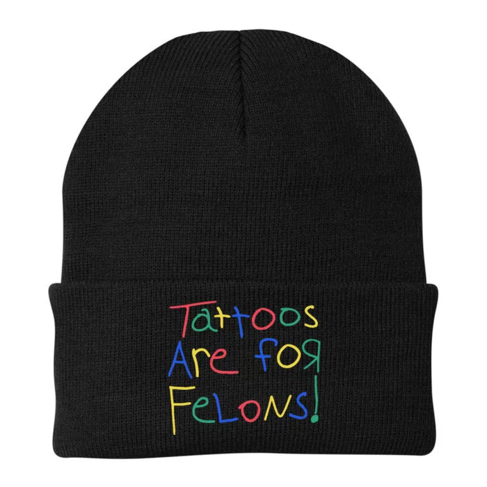 Tattoos Are For Felons Knit Cap Winter Beanie