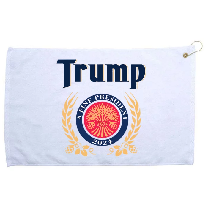 Trump A Fine President 2024 Grommeted Golf Towel