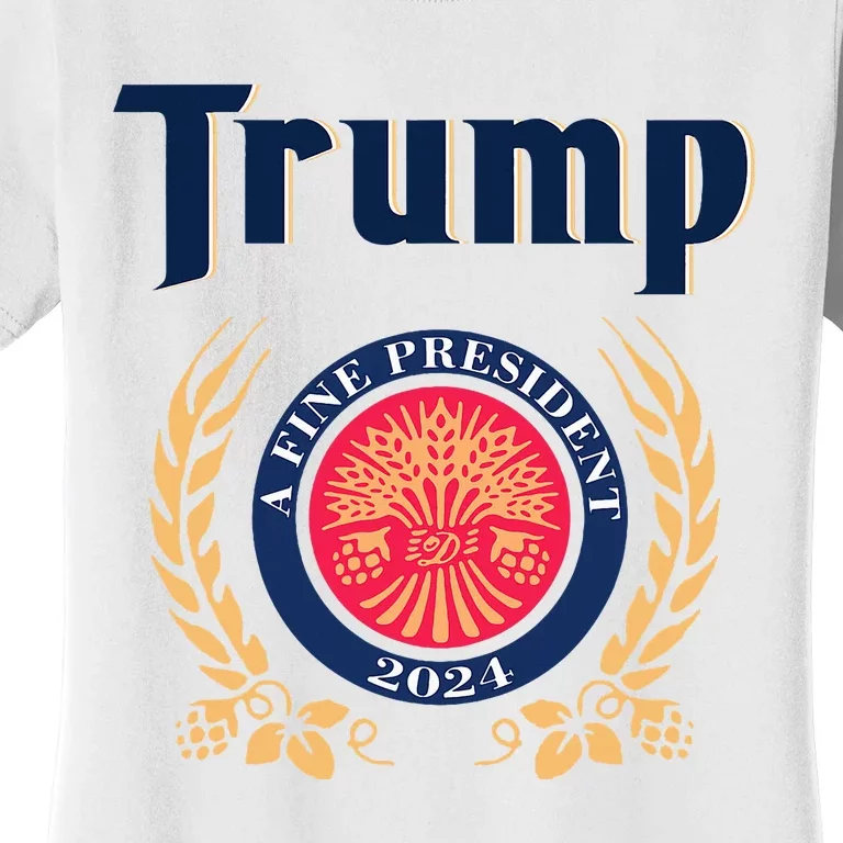 Trump A Fine President 2024 Women's T-Shirt