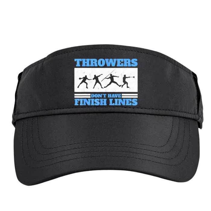 Track And Field Throwers Don't Have Finish Lines Discus Adult Drive Performance Visor