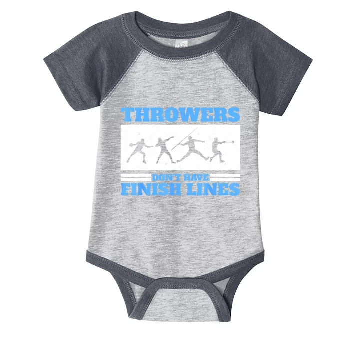 Track And Field Throwers Don't Have Finish Lines Discus Infant Baby Jersey Bodysuit