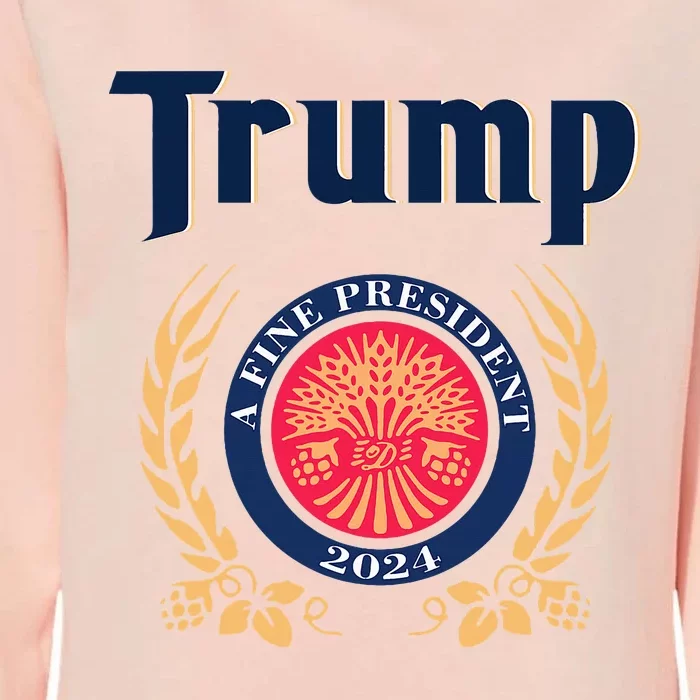 Trump A Fine President 2024 Womens California Wash Sweatshirt