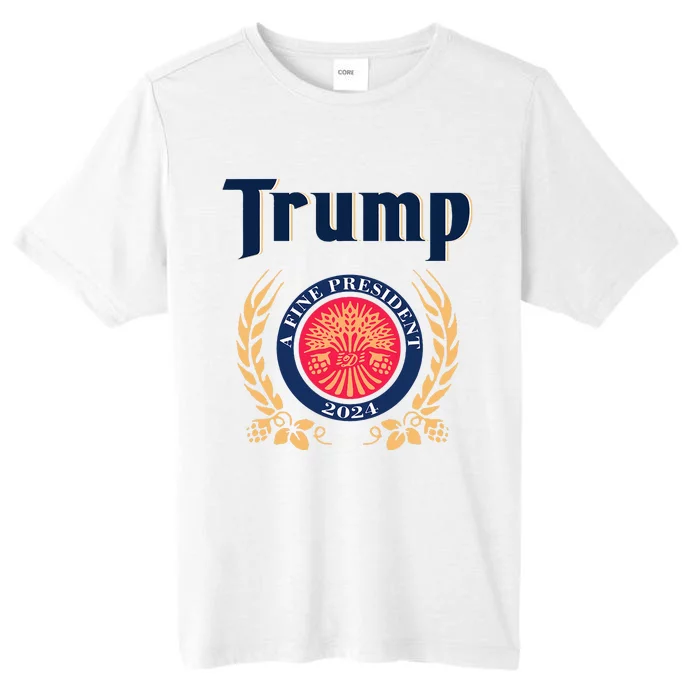 Trump A Fine President 2024 ChromaSoft Performance T-Shirt