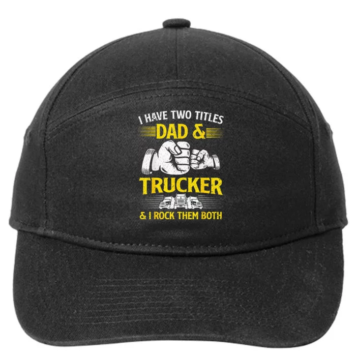 Trucker Accessories For Truck Driver 7-Panel Snapback Hat