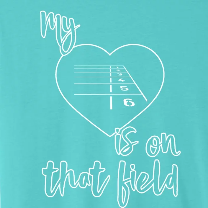 Track And Field Mom My Heart Is On That Field Funny Gift ChromaSoft Performance T-Shirt