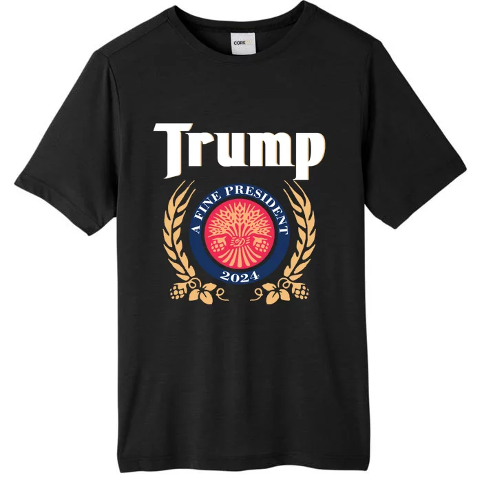 Trump A Fine President 2024 ChromaSoft Performance T-Shirt