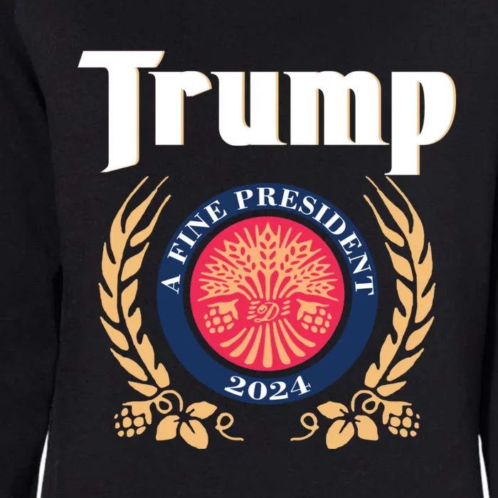 Trump A Fine President 2024 Womens California Wash Sweatshirt