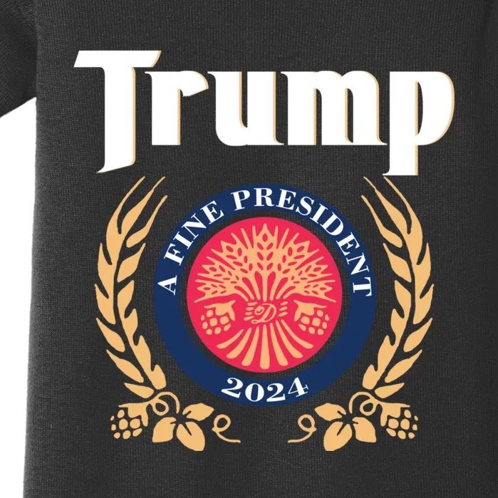 Trump A Fine President 2024 Baby Bodysuit