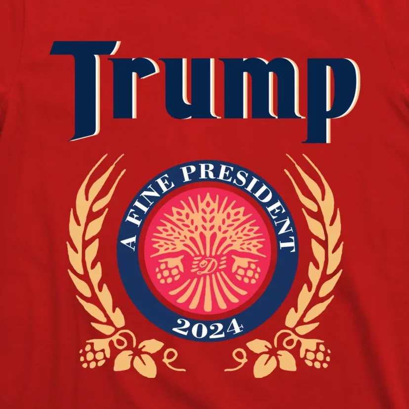 Trump A Fine President 2024 T-Shirt