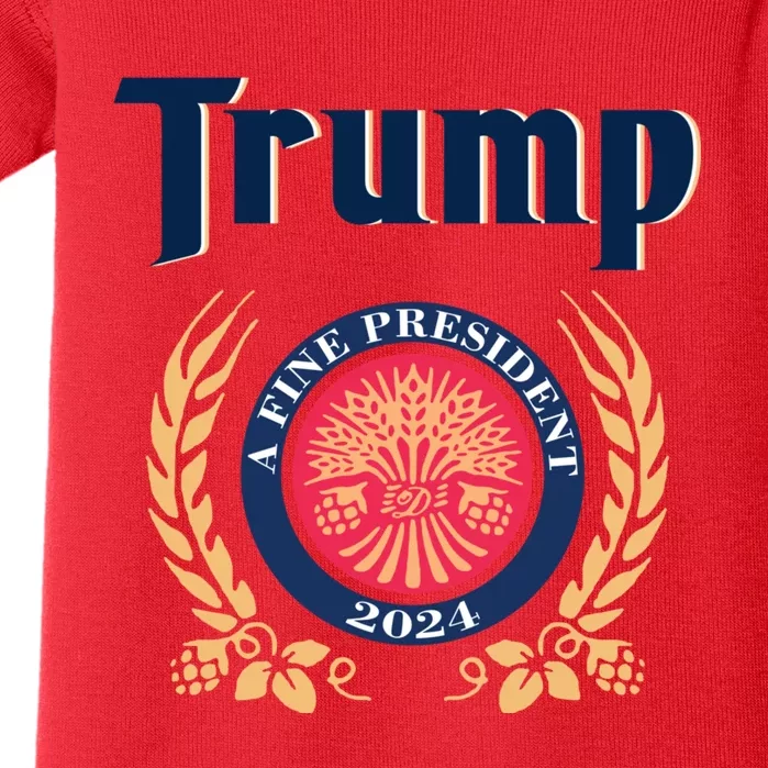 Trump A Fine President 2024 Baby Bodysuit