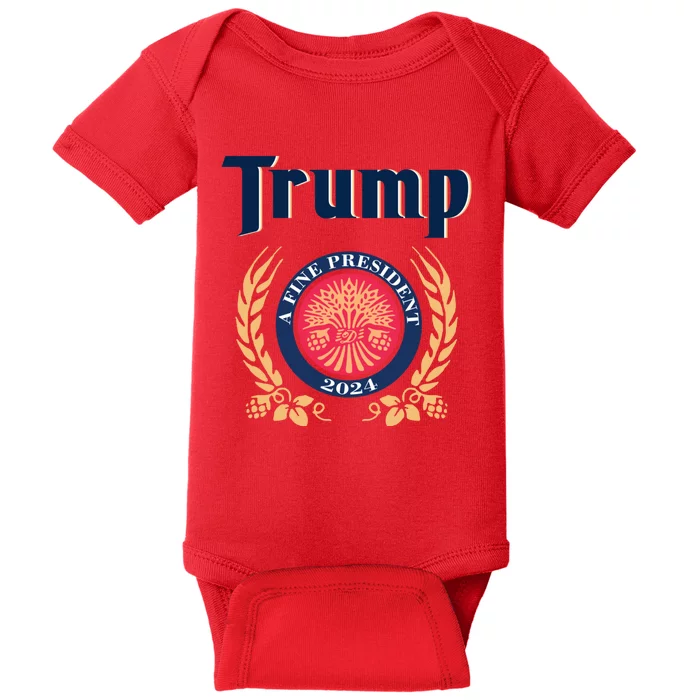 Trump A Fine President 2024 Baby Bodysuit