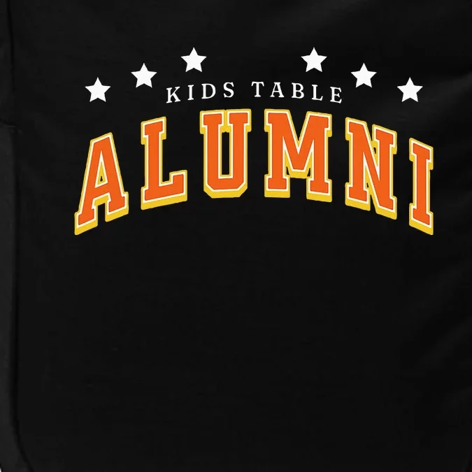 Table Alumni Funny Thanksgiving Dinner Sarcastic Impact Tech Backpack