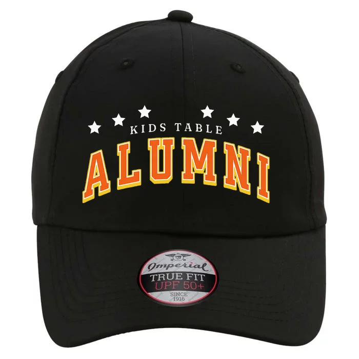 Table Alumni Funny Thanksgiving Dinner Sarcastic The Original Performance Cap