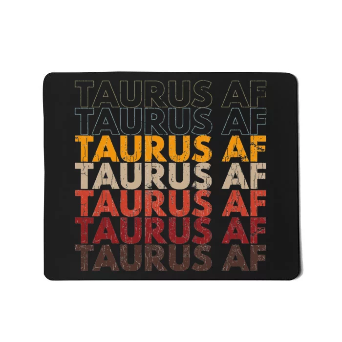 Taurus AF For Wo Funny Zodiac Sign Gift Mousepad