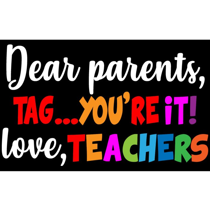 Tag You're It Love Teachers Bumper Sticker